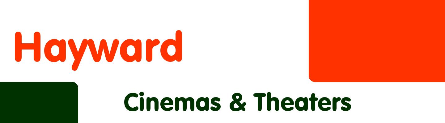 Best cinemas & theaters in Hayward - Rating & Reviews